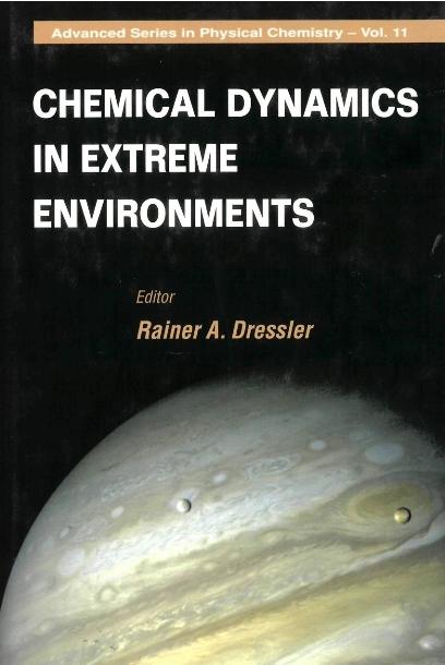 CHEMICAL DYNAMICS IN EXTREME...    (V11) by Dressler Rainer A