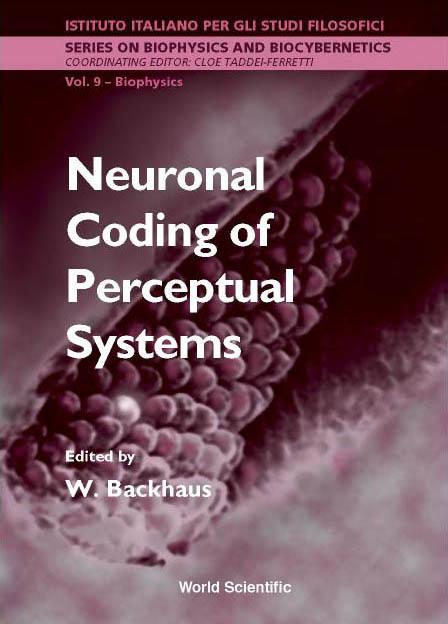 NEURONAL CODING OF PERCEPTUAL SYS   (V9) by Backhaus Werner