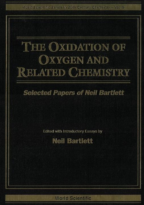OXIDATION OF OXYGEN & RELATED..,THE (V9) by Bartlett Neil