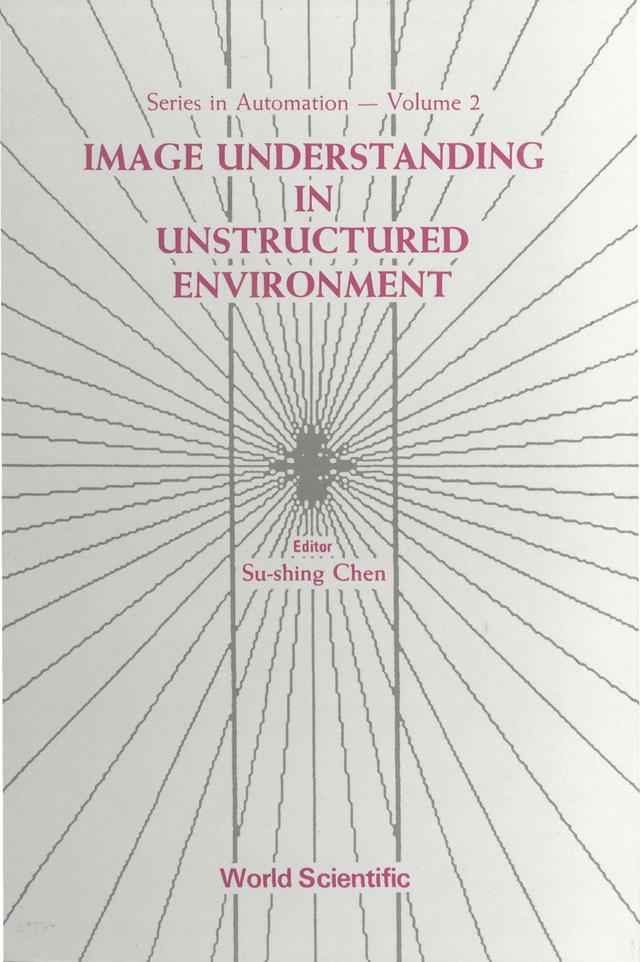 IMAGE UNDERSTANDING IN UNSTRUCTURED (V2) by Chen Su-shing