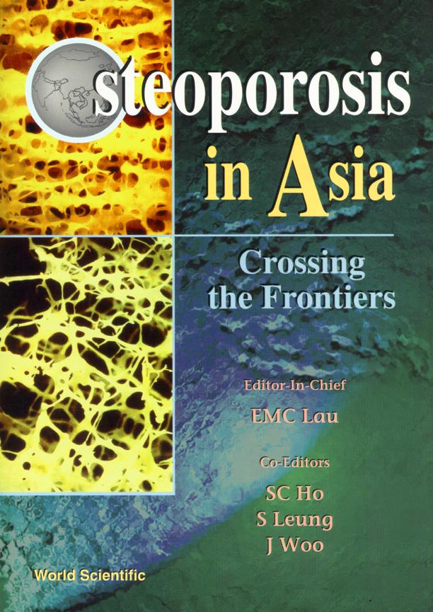 OSTEOPOROSIS IN ASIA-CROSSING THE FRONTI