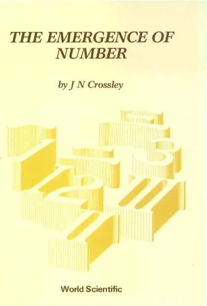 EMERGENCE OF NUMBER,THE  (B/H) by Crossley John Newsome