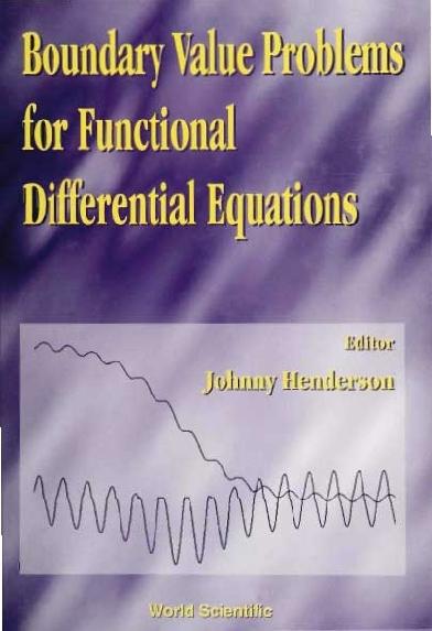 BOUNDARY VALUE PROBLEMS FOR FUNCTIONAL.. by Henderson Johnny L