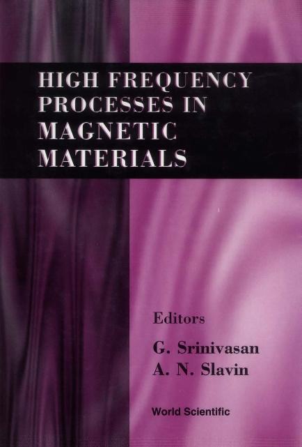 HIGH FREQUENCY PROCESS IN MAGNETIC MATER by Slavin Andrei N, Srinivasan Gopalan