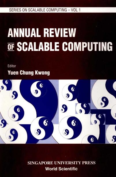 ANNUAL REVIEW OF SCALABLE COMPUTING (V1) by Yuen Chung Kwong
