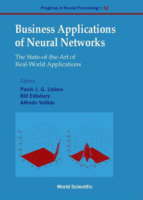 BUSINESS APPLICATIONS OF NEURAL....(V13) by Edisbury Bill, Lisboa Paulo G, Vellido Alfredo