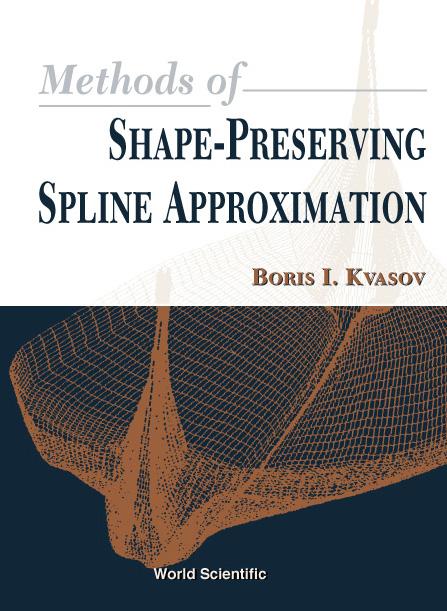 METHOD OF SHAPE-PRESERVING SPLINE APPROX