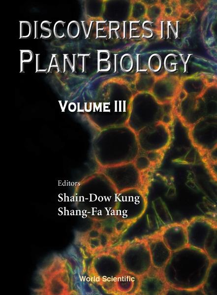 DISCOVERIES PLANT BIOLOGY-V III by Kung Shain-dow, Yang Shang-fa