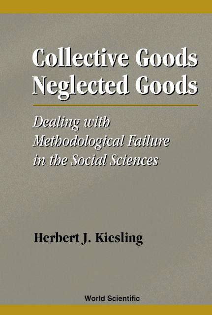 COLLECTIVE GOODS, NEGLECTED GOODS