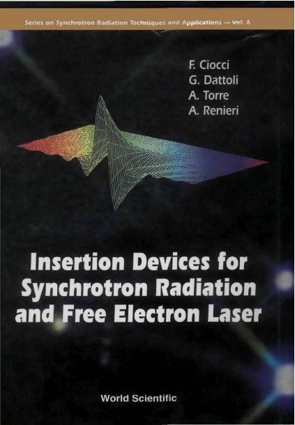 INSERTION DEVICES FOR SYNCHROTRON...(V6) by Ciocci F, Dattoli Giuseppe, Renieri Alberto