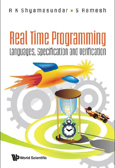 REAL TIME PROGRAMMING : LANGUAGES,SPEC.. by Ramesh S, Shyamasundar R K