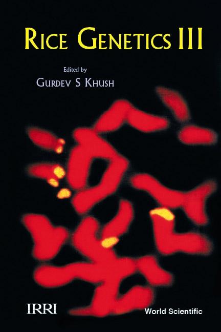 RICE GENETICS III (2P) by Hettel Eugene P, Khush Gurdev S, Rola Tess