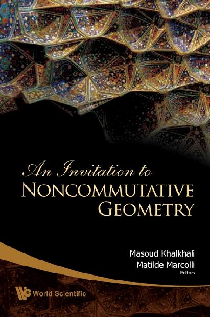 INVITATION TO NONCOMMUTATIVE GEOMETRY,AN