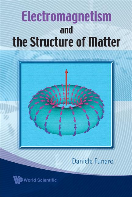 ELECTROMAGNETISM & THE STRUCTURE OF MA..