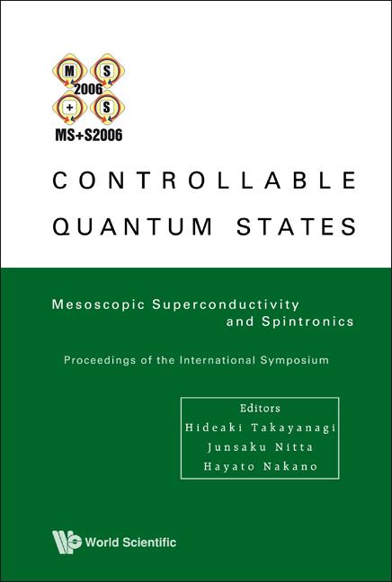 CONTROLLABLE QUANTUM STATES by Nakano Hayato, Nitta Junsaku, Takayanagi Hideaki