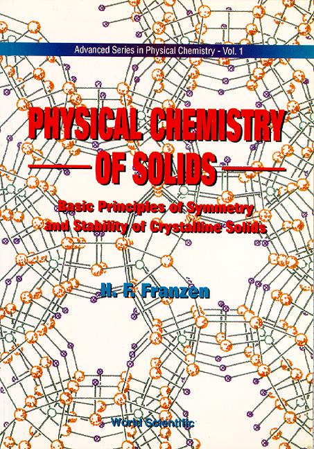 PHYSICAL CHEMISTRY OF SOLIDS        (V1) by Franzen Fritz