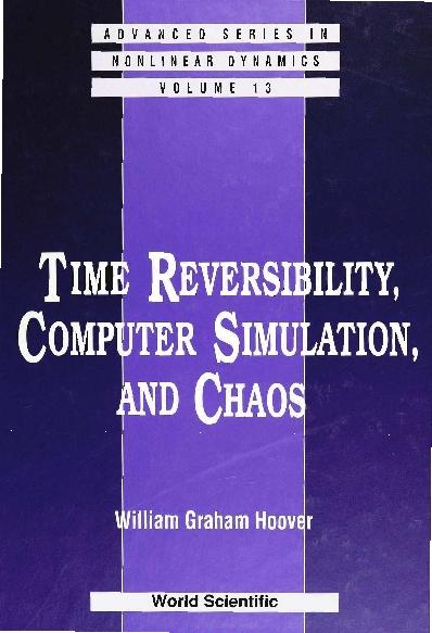 TIME REVERSI, COMP SIMULAT & CHAOS by Hoover William Graham