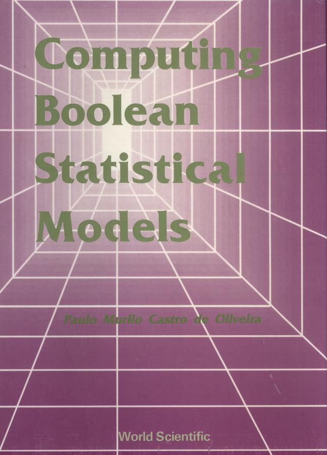 COMPUTING BOOLEAN STATISTICAL MODELS  (B by De Oliveira Paulo Murilo Castro