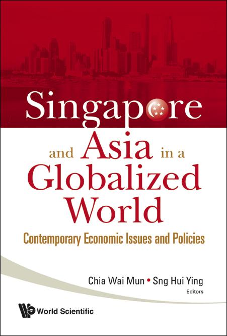 SINGAPORE & ASIA IN A GLOBALIZED WORLD
