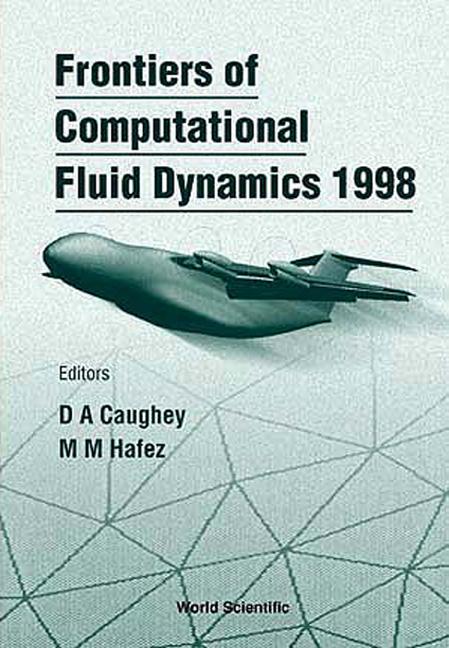 FRONTIERS OF COMPUTATIONAL FLUID... by Caughey David A, Hafez Mohamed M