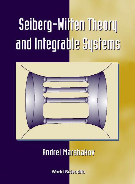 SEIBERG-WITTEN THEORY & INTEGRABLE SYS by Marshakov Andrei