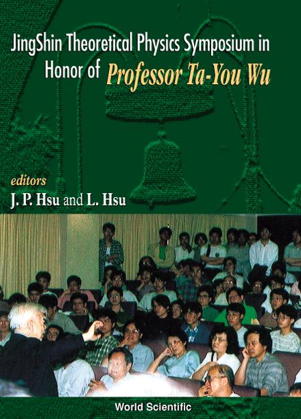 JINGSHIN THEORETICAL PHYS SYMP IN...... by Hsu Jong-ping, Hsu Leonardo