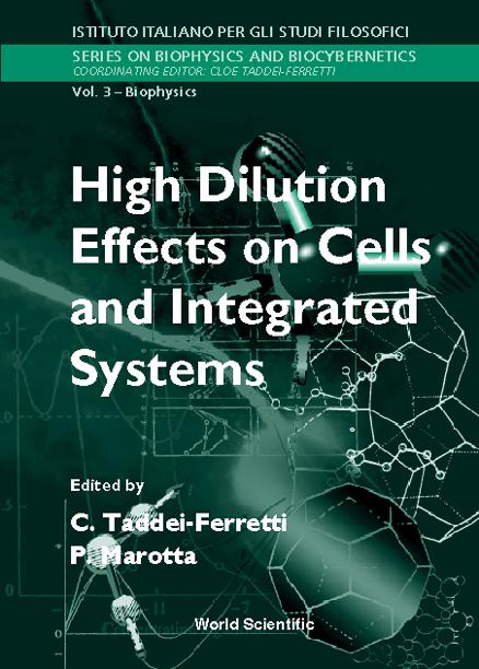 HIGH DILUTION EFFECTS ON CELLS &... (V3) by Marotta P, Taddei-ferretti Cloe