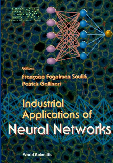 INDUSTRIAL APPLIATIONS OF NEURAL... by Fogelman Soulie Francoise, Gallinari Patrick