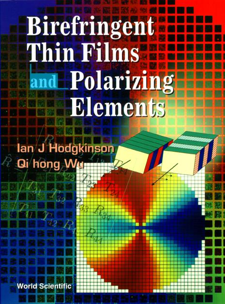 BIREFRINGENT THIN FILMS & POLARIZING... by Hodgkinson Ian J, Qi Hong Wu