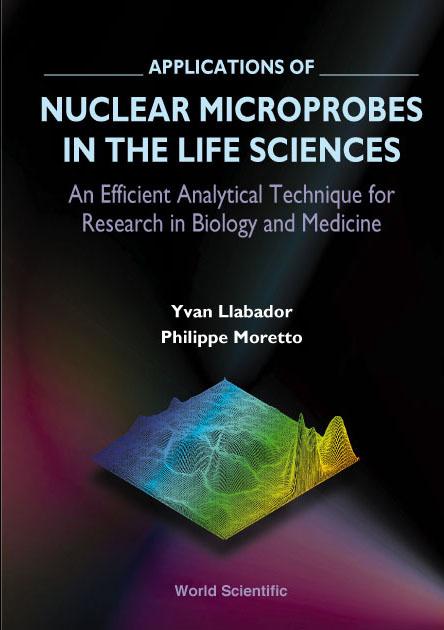 APPL'N OF NUCLEAR MICROPROBE IN THE... by Llabador Yvan, Moretto Philippe