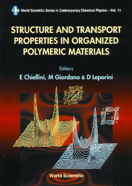 STRUCTURE & TRANSPORT PROPERTIES   (V11) by Chiellini Emo, Giordano Marco, Leporini Dino