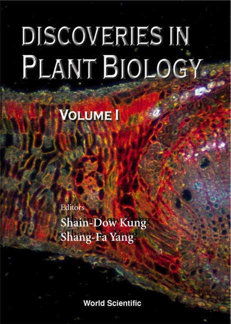 DISCOVERIES PLANT BIOLOGY-V I by Kung Shain-dow, Yang Shang-fa