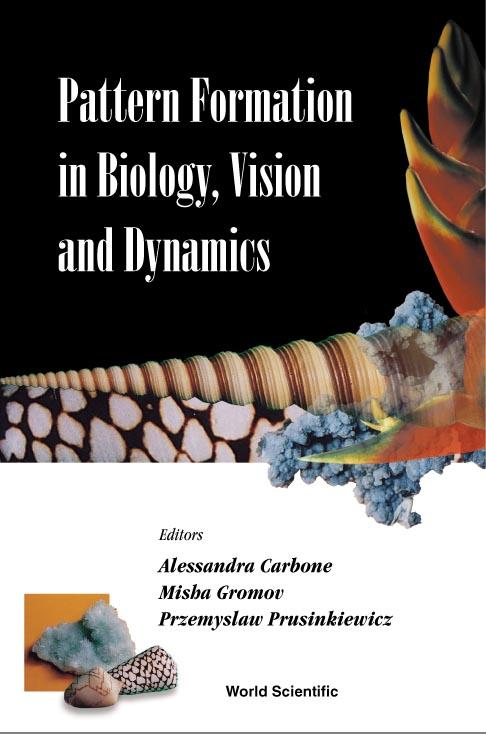 PATTERN FORMATION IN BIOLOGY, VISION... by Carbone Alessandra, Gromov Misha, Prusinkiewicz Przemyslaw