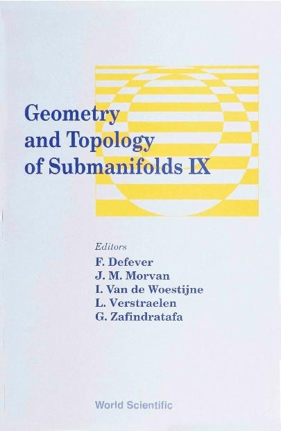 GEOMETRY & TOPOLOGY OF SUBMANIFOLDS IX