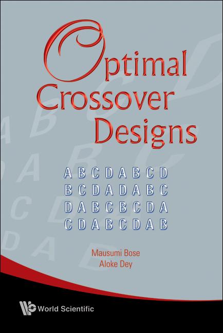 OPTIMAL CROSSOVER DESIGNS by Bose Mausumi, Dey Aloke