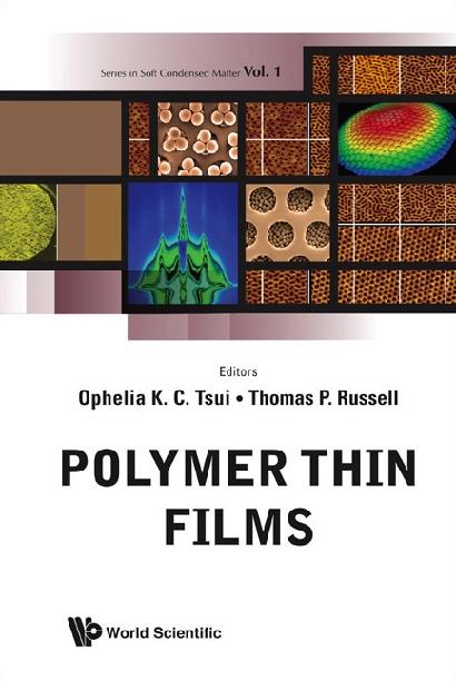 POLYMER THIN FILMS by Russell Thomas P, Tsui Ophelia K C