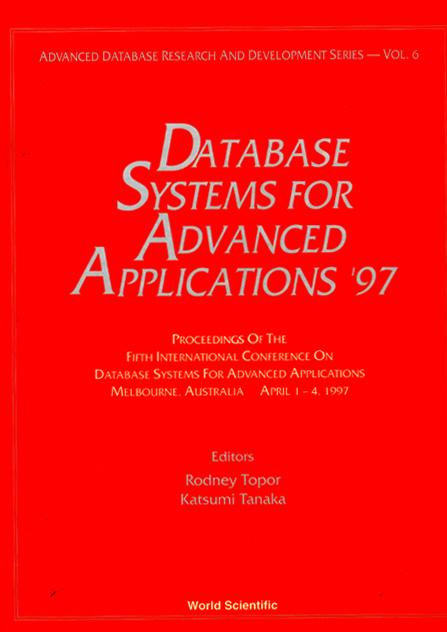 DATABASE SYSTEMS FOR...'97          (V6) by Tanaka Katsumi, Topor Rodney