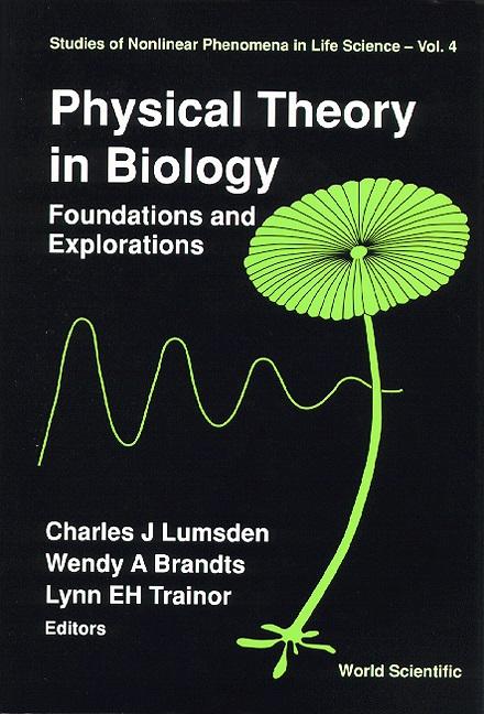 PHYSICAL THEORY IN BIOLOGY          (V4) by Brandts Wendy, Busch Allan E, Cummings Frederick W