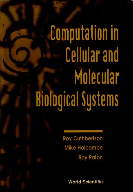 COMPUTATION IN CELLULAR & MOLECULAR BIOL