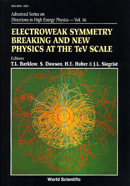 ELECTROWEAK SYMMETRY BREAK &...    (V16) by Barklow Timothy L, Dawson Sally, Haber Howard E