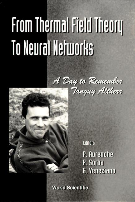 FROM THERMAL FIELD THEO TO NEURAL ... by Aurenche Patrick, Sorba Paul, Veneziano Gabriele