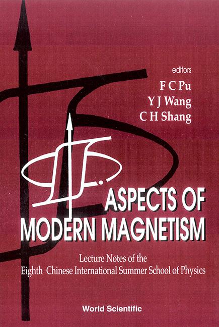 ASPECTS OF MODERN MAGNETISM by Pu F C, Shang Chang-he, Wang Y J