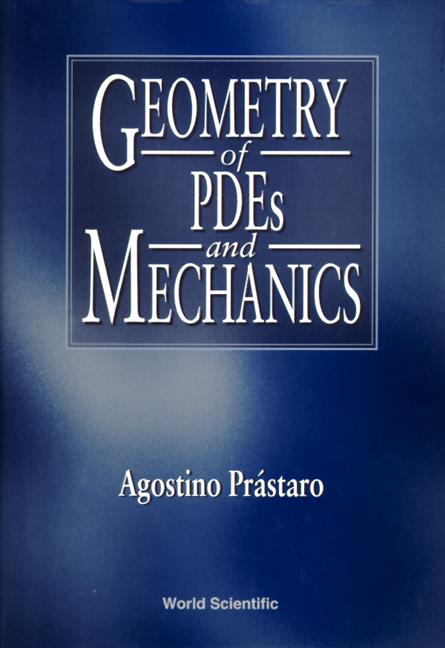 GEOMETRY OF PDEs & MECHANICS by Prastaro Agostino