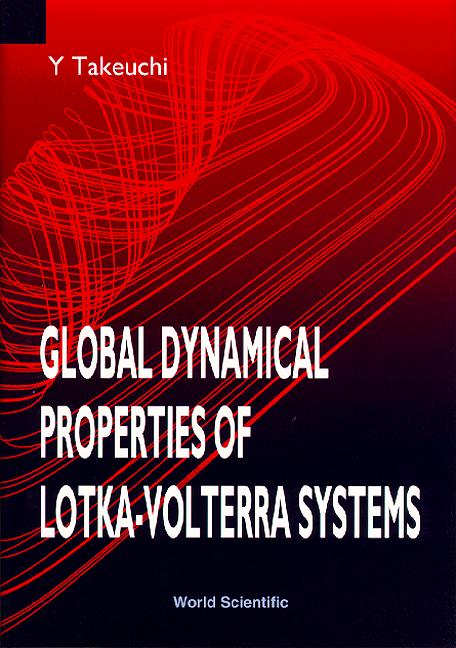 GLOBAL DYN PROPERTIES OF LOTKA-VOLTERRA by Takeuchi Yasuhiro