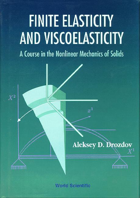 FINITE ELASTICITY & VISCOELASTICITY