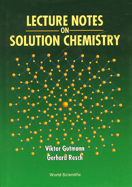 LECTURE NOTES ON SOLUTION CHEMISTRY