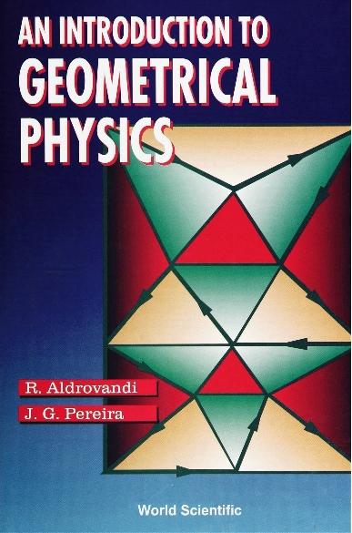 INTRODUCTION TO GEOMETRICAL PHYSICS,AN by Aldrovandi Ruben, Pereira Jose Geraldo