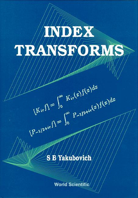 INDEX TRANSFORMS by Yakubovich Semyon B