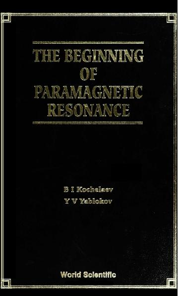 BEGINNING OF PARAMAGNETIC RESONANCE, THE