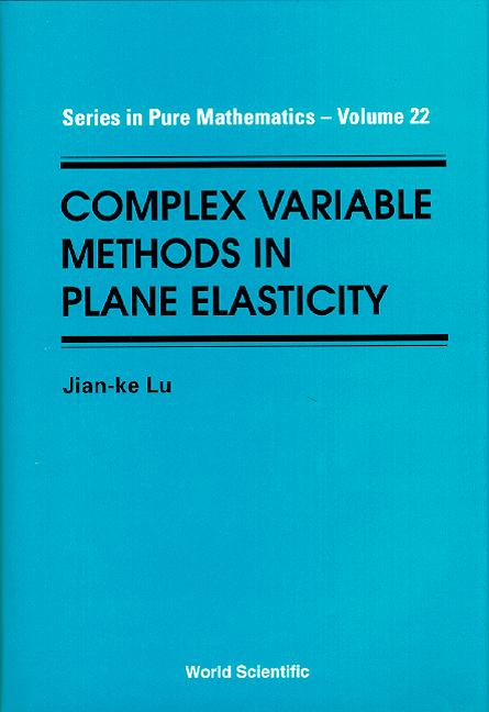 COMPLEX VARIABLE METHODS IN PLANE..(V22) by Lu Jian-ke